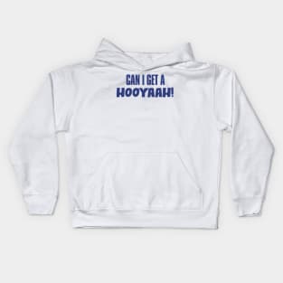 Can I Get A Hooyaah! Kids Hoodie